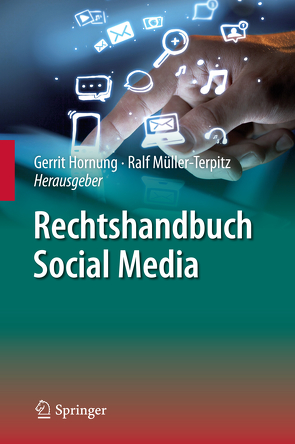 Rechtshandbuch Social Media von Hornung,  Gerrit, Müller-Terpitz,  Ralf