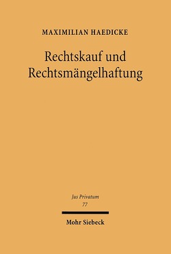 Rechtskauf und Rechtsmängelhaftung von Haedicke,  Maximilian