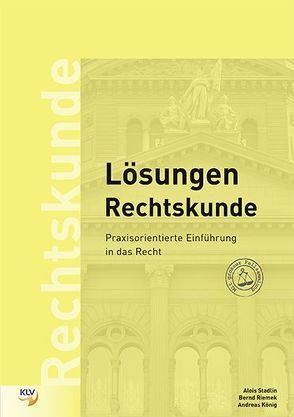 Rechtskunde, Lösungen von Koenig,  Andreas, Riemek,  Bernd, Stadlin,  Alois