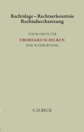 Rechtslage – Rechtserkenntnis – Rechtsdurchsetzung von Becker-Eberhard,  Ekkehard, Gaul,  Hans Friedhelm, Haertlein,  Lutz, Meller-Hannich,  Caroline