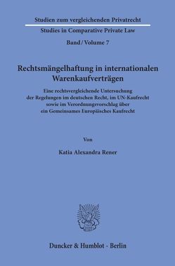 Rechtsmängelhaftung in internationalen Warenkaufverträgen. von Rener,  Katia Alexandra