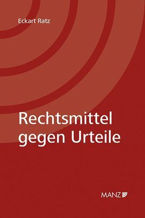 Rechtsmittel gegen Urteile von Ratz,  Eckart