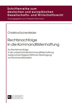 Rechtsnachfolge in die Kommanditistenhaftung von Eschenfelder,  Christina