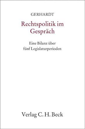 Rechtspolitik im Gespräch von Gerhardt,  Rudolf, Hassemer,  Winfried, Limbach,  Jutta, Redeker,  Konrad