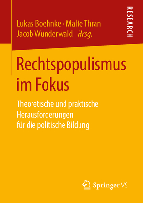 Rechtspopulismus im Fokus von Boehnke,  Lukas, Thran,  Malte, Wunderwald,  Jacob