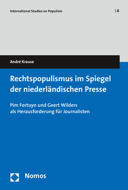 Rechtspopulismus im Spiegel der niederländischen Presse von Krause,  André