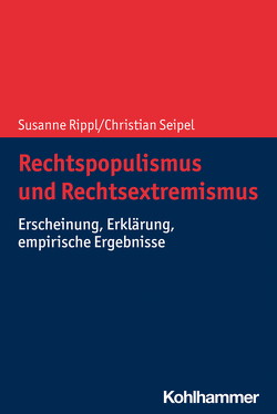 Rechtspopulismus und Rechtsextremismus von Rippl,  Susanne, Seipel,  Christian