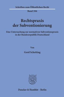 Rechtspraxis der Subventionierung. von Schetting,  Gerd