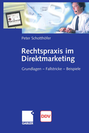 Rechtspraxis im Direktmarketing von Schotthöfer,  Peter