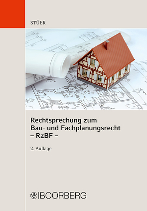 Rechtsprechung zum Bau- und Fachplanungsrecht (RzBF) von Hoppe,  Werner, Stüer,  Bernhard