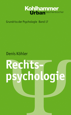 Rechtspsychologie von Bergmann,  Barbara, Köhler,  Denis, Leplow,  Bernd, Salisch,  Maria von