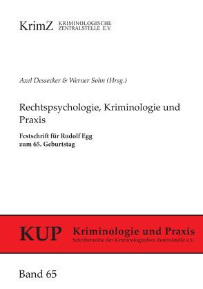 Rechtspsychologie, Kriminologie und Praxis von Dessecker,  Axel, Sohn,  Werner