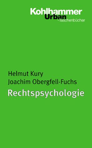 Rechtspsychologie von Kury,  Helmut, Obergfell-Fuchs,  Joachim