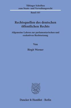 Rechtsquellen des deutschen öffentlichen Rechts. von Werner,  Birgit