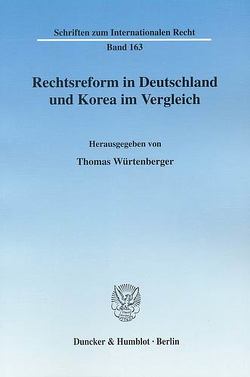 Rechtsreform in Deutschland und Korea im Vergleich. von Würtenberger,  Thomas