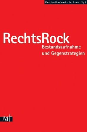 RechtsRock von Dornbusch,  Christian, Raabe,  Jan