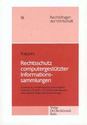 Rechtsschutz computergestützter Informationssammlungen von Florian, Kappes