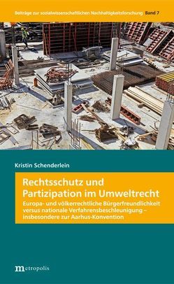 Rechtsschutz und Partizipation im Umweltrecht von Schenderlein,  Kristin