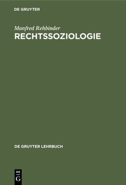 Rechtssoziologie von Rehbinder,  Manfred