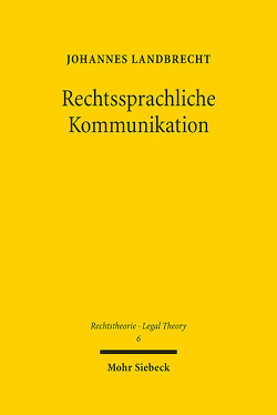 Rechtssprachliche Kommunikation von Landbrecht,  Johannes