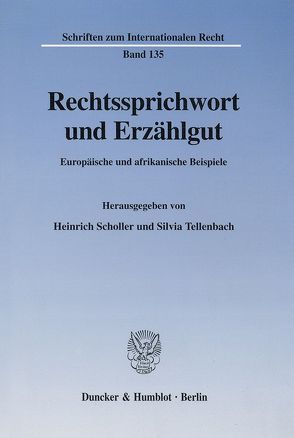 Rechtssprichwort und Erzählgut. von Scholler,  Heinrich, Tellenbach,  Silvia