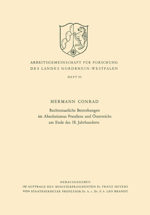 Rechtsstaatliche Bestrebungen im Absolutismus Preußens und Österreichs am Ende des 18. Jahrhunderts von Conrad,  Hermann