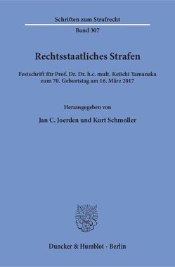 Rechtsstaatliches Strafen. von Joerden,  Jan C., Schmoller,  Kurt