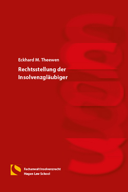 Rechtsstellung der Insolvenzgläubiger von Theewen,  Eckhard M.