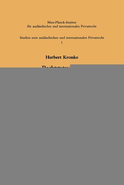 Rechtstatsachen, kollisionsrechtliche Methodenentfaltung und Arbeitnehmerschutz im internationalen Arbeitsrecht von Kronke,  Herbert