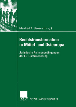 Rechtstransformation in Mittel- und Osteuropa von Dauses,  Manfred