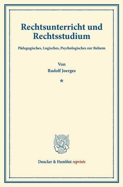 Rechtsunterricht und Rechtsstudium. von Joerges,  Rudolf