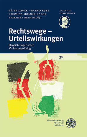 Rechtswege – Urteilswirkungen von Darák,  Péter, Kube,  Hanno, Molnár-Gábor,  Fruzsina, Reimer,  Ekkehart