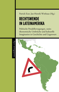 Rechtswende in Lateinamerika von Eser,  Patrick, Witthaus,  Jan-Henrik