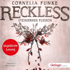 Reckless 1. Steinernes Fleisch von Funke,  Cornelia, Impey,  Alison, Strecker,  Rainer, Wigram,  Lionel