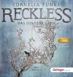 Reckless 3. Das goldene Garn von Funke,  Cornelia, García,  Eduardo, Langer,  Markus, Rieß,  Alexander, Strecker,  Rainer