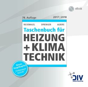 Recknagel – Taschenbuch für Heizung + Klimatechnik 2017/2018 von Albers,  Karl-Josef