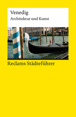 Reclams Städteführer Venedig von Wünsche-Werdehausen,  Elisabeth