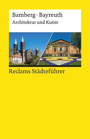 Reclams Städteführer Bamberg/Bayreuth von Wünsche-Werdehausen,  Elisabeth