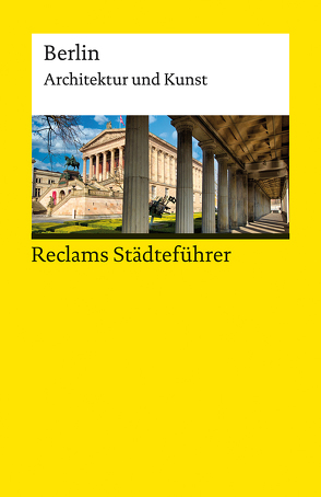 Reclams Städteführer Berlin von Wünsche-Werdehausen,  Elisabeth