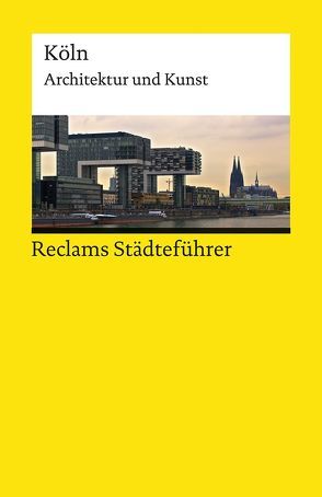 Reclams Städteführer Köln von Kier,  Hiltrud