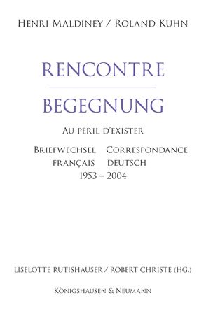Rencontre – Begegnung von Kuhn,  Roland, Maldiney,  Henri
