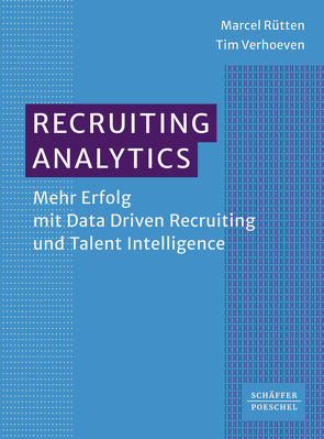 Recruiting Analytics von Rütten,  Marcel, Verhoeven,  Tim