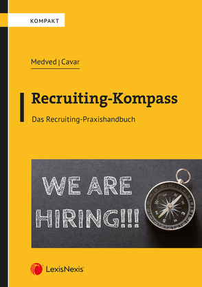 Recruiting-Kompass von Cavar,  Klaus, Medved,  Karin