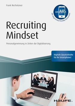 Recruiting Mindset – inkl. Augmented-Reality-App von Rechsteiner,  Frank