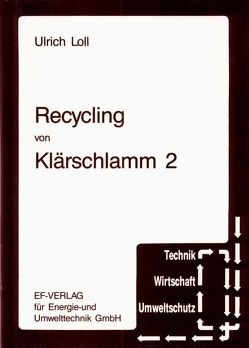 Recycling von Klärschlamm 2 von Bielefeld,  Hella, Loll,  Ulrich