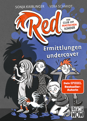 Red – Der Club der magischen Kinder (Band 2) – Ermittlungen undercover von Kaiblinger,  Sonja, Schmidt,  Vera