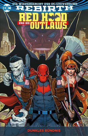 Red Hood und die Outlaws Megaband von Faßbender,  Jörg, Lobdell,  Scott, Soy,  Dexter