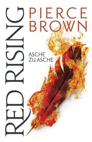 Red Rising – Asche zu Asche von Brown,  Pierce