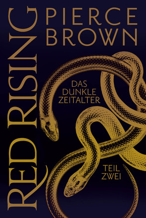 Red Rising – Das Dunkle Zeitalter Teil 2 von Brown,  Pierce, Kern,  Claudia