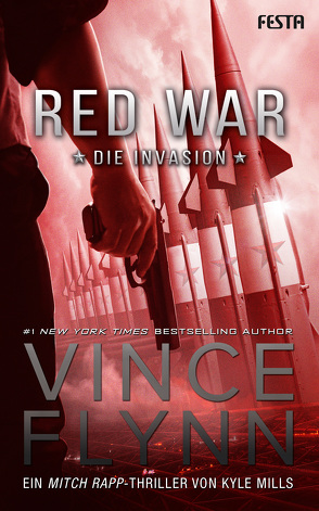 Red War – Die Invasion von Flynn,  Vince, Mills,  Kyle